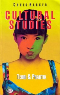 Image of Cultural Studies : Teori dan Praktik